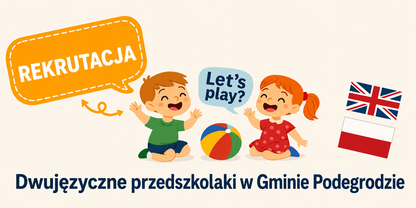 Rekrutacja Dwujęzyczne Przedszkolaki w Gminie Podegrodzie